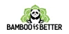 Bamboo Is Better